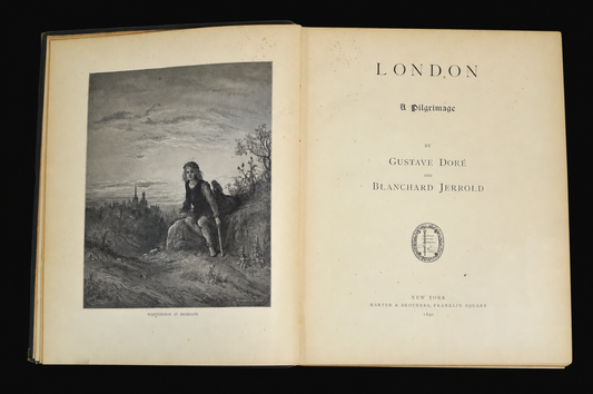 Gustave Doré & Blanchard Jerrold — London: A Pilgrimage — First American Edition, 1890